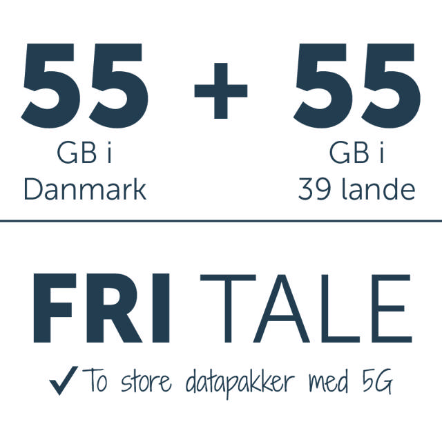 Fri tale + 55 GB i DK + 55 GB i EU 5G 