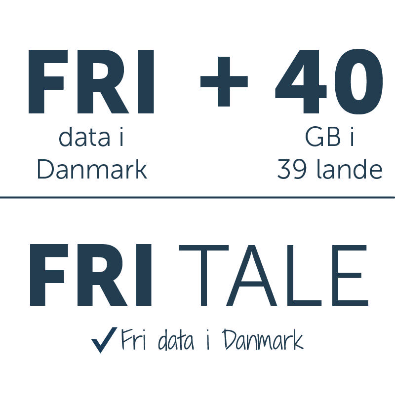 Fri tale + fri data i DK + 40 GB i EU 5G 